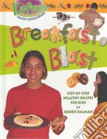 Breakfast Blast libro in lingua di Kalman Bobbie