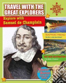 Explore With Samuel De Champlain libro in lingua di O'brien Cynthia