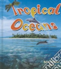 Tropical Oceans libro in lingua di Macaulay Kelley, Kalman Bobbie