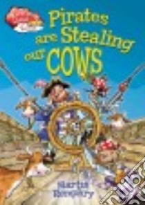 Pirates Are Stealing Our Cows libro in lingua di Remphry Martin