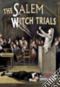 The Salem Witch Trials libro in lingua di Johnson Robin