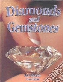 Diamonds and Gemstones libro in lingua di Edwards Ron, Dickie Lisa