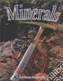 Minerals libro in lingua di Morganelli Adrianna