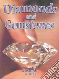 Diamonds and Gemstones libro in lingua di Edwards Ron, Dickie Lisa