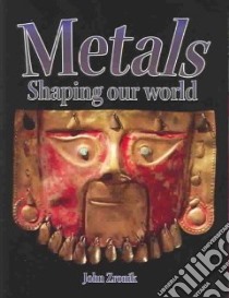 Metals libro in lingua di Zronik John Paul