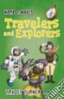 Hard As Nails Travelers and Explorers libro in lingua di Turner Tracey, Lenman Jamie (ILT)