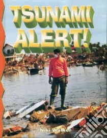 Tsunami Alert! libro in lingua di Walker Niki