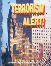 Terrorism Alert! libro in lingua di Peppas Lynn, Newton Sydney