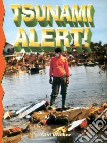 Tsunami Alert! libro in lingua di Walker Niki