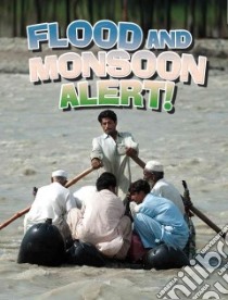 Flood and Monsoon Alert! libro in lingua di Eagen Rachel