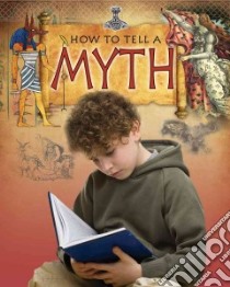 How to Tell a Myth libro in lingua di Walker Robert
