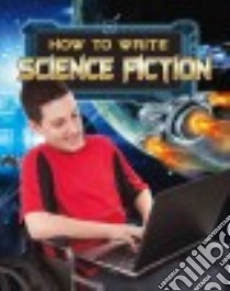 How to Write Science Fiction libro in lingua di Kopp Megan