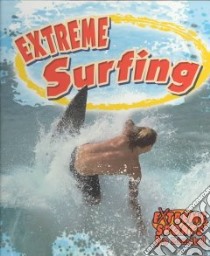 Extreme Surfing libro in lingua di Crossingham John, Kalman Bobbie