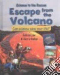 Escape from the Volcano libro in lingua di Law Felicia, Bailey Gerry