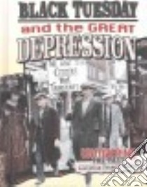 Black Tuesday and the Great Depression libro in lingua di Hyde Natalie