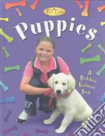 Puppies libro in lingua di Sjonger Rebecca, Kalman Bobbie