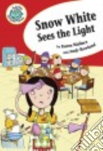 Snow White Sees the Light libro in lingua di Wallace Karen, Rowland Andy (ILT)