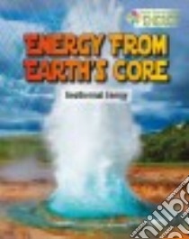 Energy from Earth's Core libro in lingua di Bow James