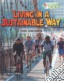 Living in a Sustainable Way libro in lingua di Kopp Megan
