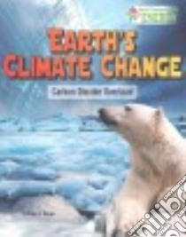 Earth's Climate Change libro in lingua di Bow James