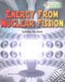 Energy from Nuclear Fission libro in lingua di Dickmann Nancy