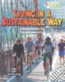 Living in a Sustainable Way libro in lingua di Kopp Megan