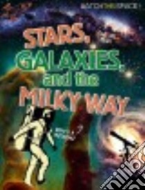 Stars, Galaxies, and the Milky Way libro in lingua di Gifford Clive