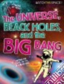 The Universe, Black Holes, and the Big Bang libro in lingua di Gifford Clive