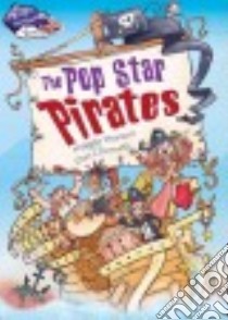 The Pop Star Pirates libro in lingua di Pearson Maggie, Chernett Dan (ILT)