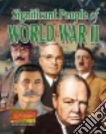 Significant People of World War II libro in lingua di Hyde Natalie