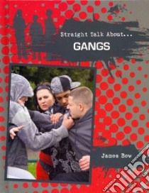 Gangs libro in lingua di Bow James