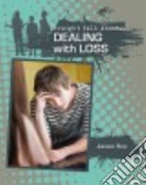 Dealing With Loss libro in lingua di Bow James