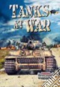 Tanks at War libro in lingua di Peppas Lynn Leslie