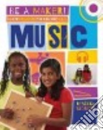 Maker Projects for Kids Who Love Music libro in lingua di Sjonger Rebecca