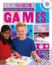 Maker Projects for Kids Who Love Games libro in lingua di Sjonger Rebecca