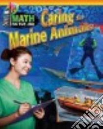 Caring for Marine Animals libro in lingua di Wunderlich Rick