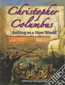 Christopher Columbus libro in lingua di Morganelli Adrianna