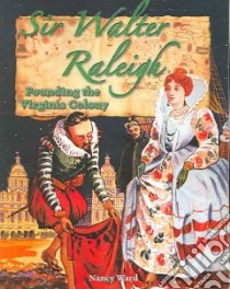 Sir Walter Raleigh libro in lingua di Ward Nancy, Bedesky Baron