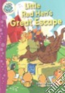 Little Red Hen's Great Escape libro in lingua di Dale Elizabeth, Painter Andrew (ILT)