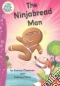 The Ninjabread Man libro in lingua di Charman Katrina, Fiorin Fabiano (ILT)