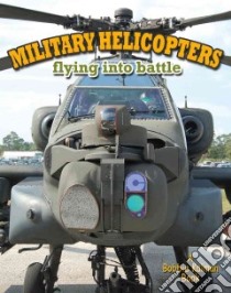 Military Helicopters libro in lingua di Peppas Lynn