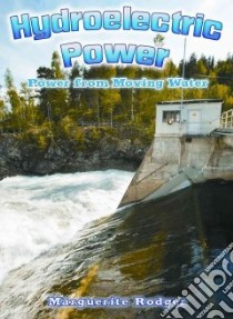 Hydroelectric Power libro in lingua di Rodger Marguerite