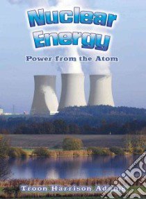 Nuclear Energy libro in lingua di Adams Troon Harrison