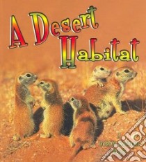 A Desert Habitat libro in lingua di Macaulay Kelley, Kalman Bobbie