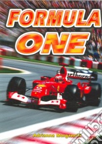 Formula One libro in lingua di Morganelli Adrianna