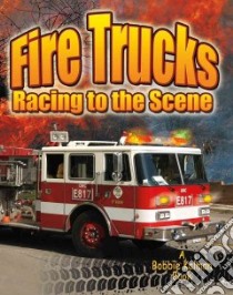 Fire Trucks libro in lingua di Aloian Molly