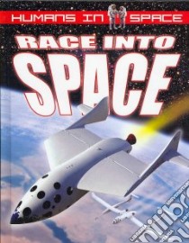 Race into Space libro in lingua di Jefferis David, Irvine Mat