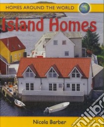 Island Homes libro in lingua di Barber Nicola