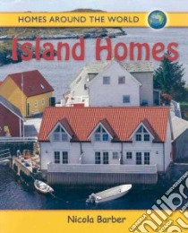 Island Homes libro in lingua di Barber Nicola