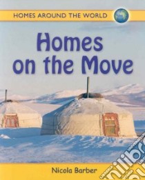 Homes on the Move libro in lingua di Barber Nicola